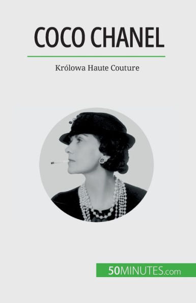 Coco Chanel: Królowa Haute Couture (Polish Edition)