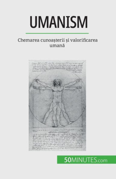 Umanism: Chemarea Cunoa?Terii ?I Valorificarea Umana (Romanian Edition)
