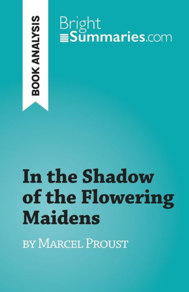 In The Shadow Of The Flowering Maidens: By Marcel Proust - 9782808698115