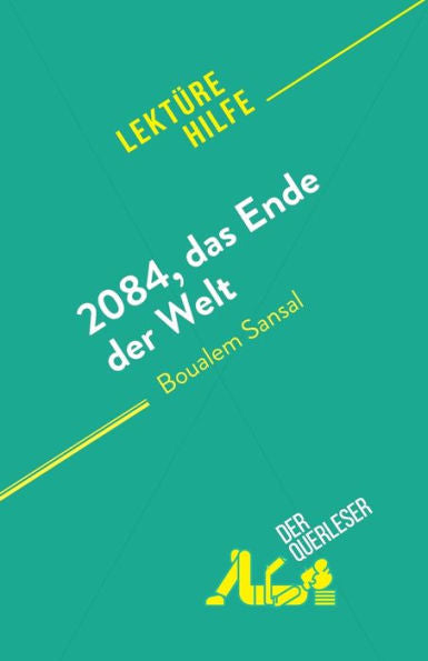 2084, Das Ende Der Welt: Von Boualem Sansal (German Edition) - 9782808698429
