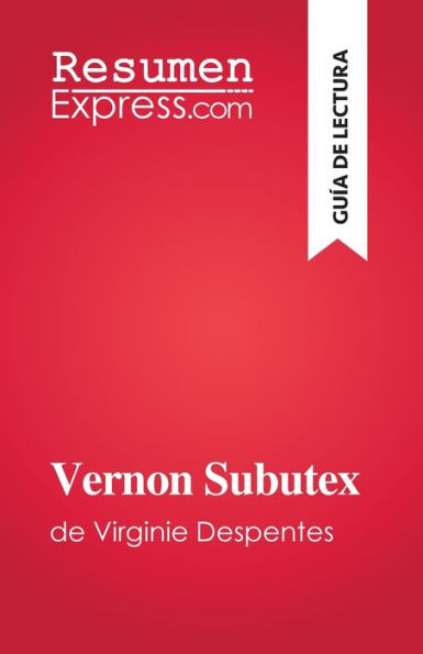 Vernon Subutex: De Virginie Despentes (Spanish Edition) - 9782808698559