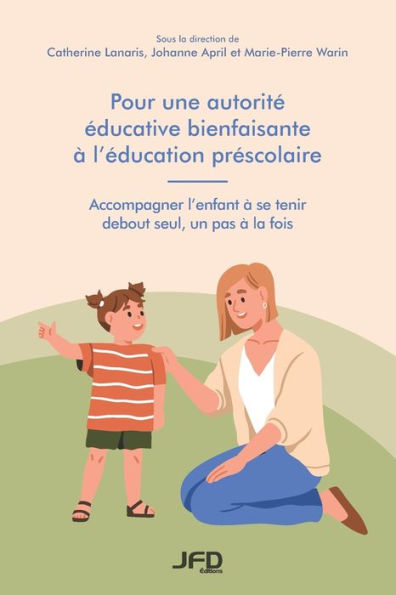 Pour Une Autorite educative Bienfaisante À L'education Prescolaire (French Edition)
