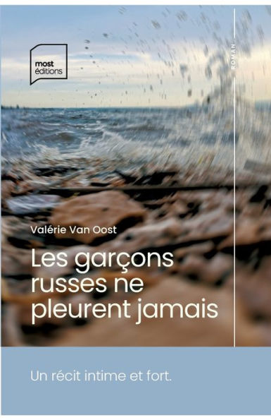 Les Garcons Russes Ne Pleurent Jamais (French Edition) - 9782931109069