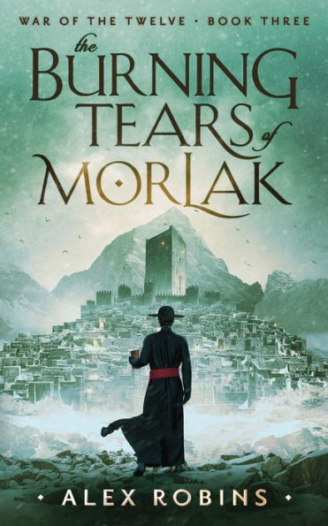 The Burning Tears Of Morlak (War Of The Twelve) - 9782957658060
