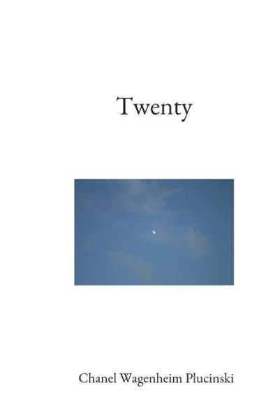 Twenty: A Poetry Collection