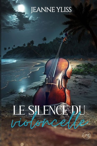 Le Silence Du Violoncelle (French Edition)
