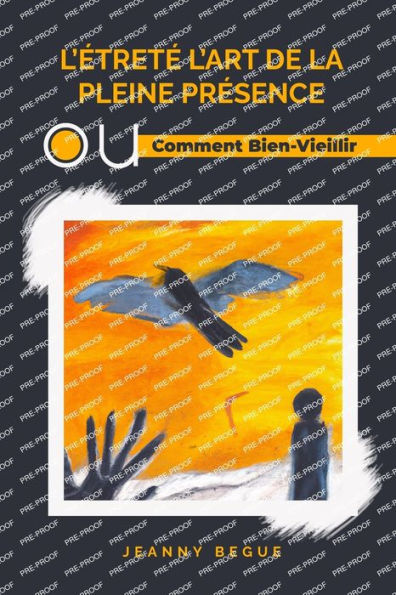 L'etrete L'Art De La Pleine Presence Ou Comment Bien-Vieillir (French Edition)