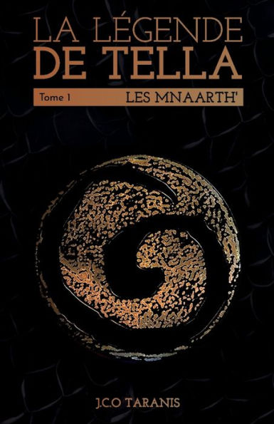 La Legende De Tella - Tome 1: Les Mnaarth' (French Edition)