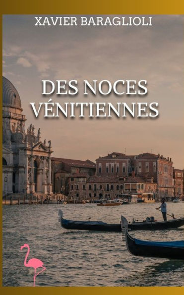 Des Noces Venitiennes (French Edition)