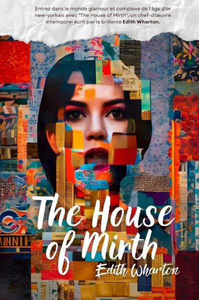 The House Of Mirth (Traduit) (French Edition) - 9782958893927