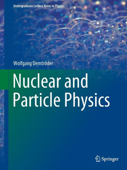 Nuclear And Particle Physics (Undergraduate Lecture Notes In Physics)