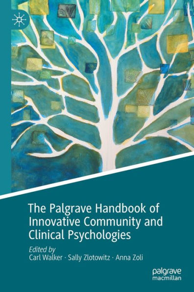 The Palgrave Handbook Of Innovative Community And Clinical Psychologies - 9783030711924