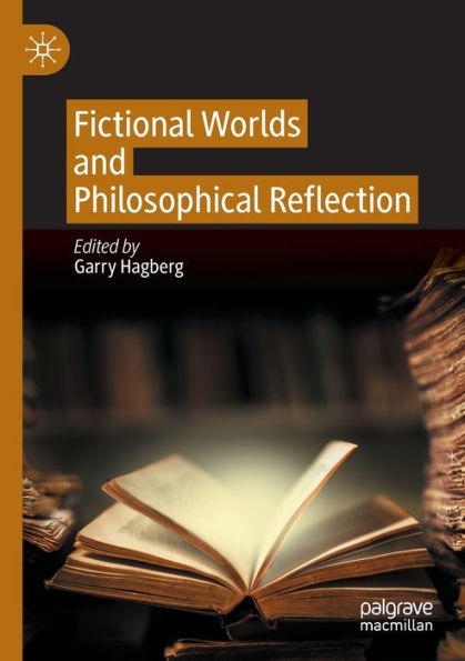 Fictional Worlds And Philosophical Reflection - 9783030730635