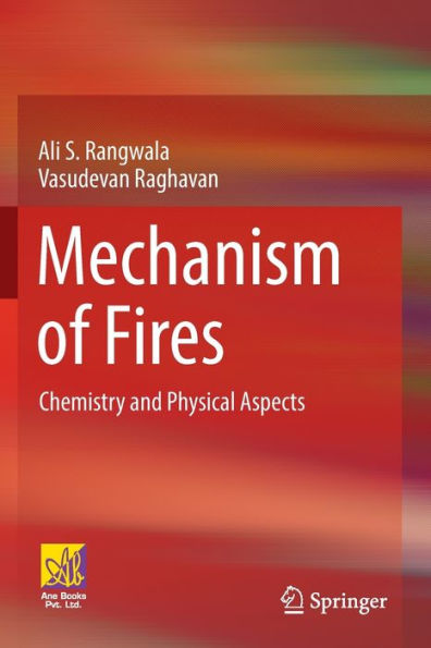 Mechanism Of Fires: Chemistry And Physical Aspects - 9783030755003