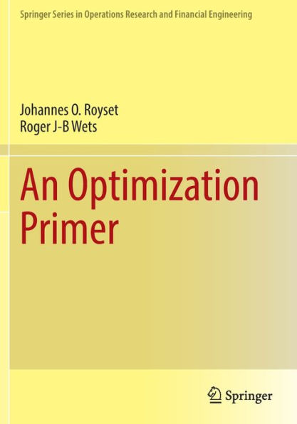 An Optimization Primer (Springer Series In Operations Research And Financial Engineering) - 9783030762773