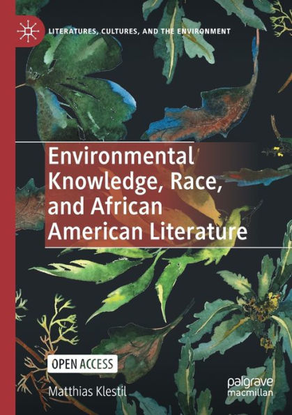 Environmental Knowledge, Race, And African American Literature