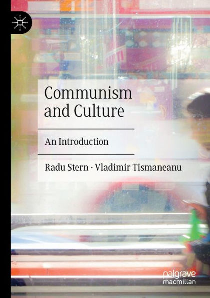 Communism And Culture: An Introduction - 9783030826529
