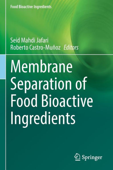 Membrane Separation Of Food Bioactive Ingredients - 9783030846459