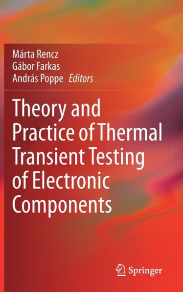 Theory And Practice Of Thermal Transient Testing Of Electronic Components