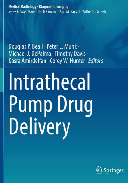 Intrathecal Pump Drug Delivery (Medical Radiology) - 9783030862466