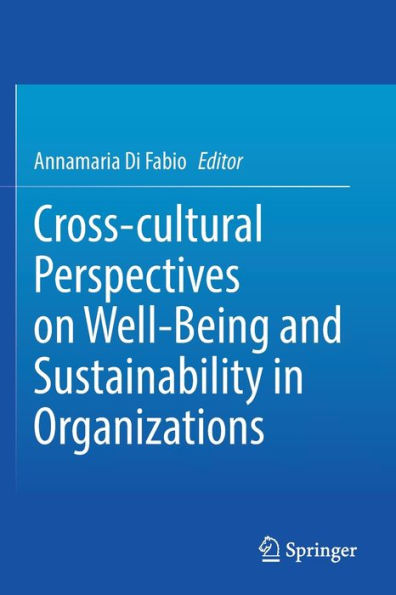 Cross-Cultural Perspectives On Well-Being And Sustainability In Organizations - 9783030867119