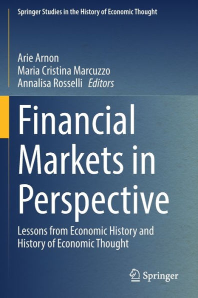 Financial Markets In Perspective: Lessons From Economic History And History Of Economic Thought (Springer Studies In The History Of Economic Thought) - 9783030867553