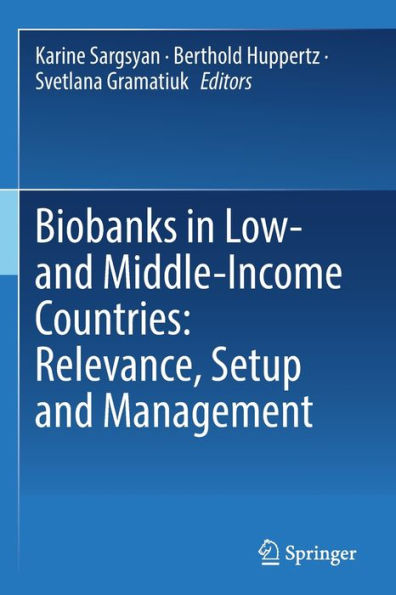 Biobanks In Low- And Middle-Income Countries: Relevance, Setup And Management - 9783030876395