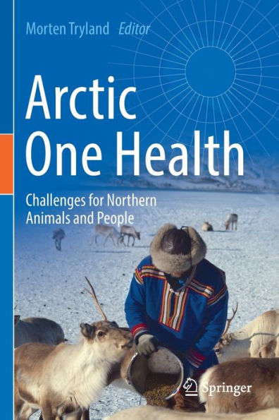 Arctic One Health: Challenges For Northern Animals And People - 9783030878559
