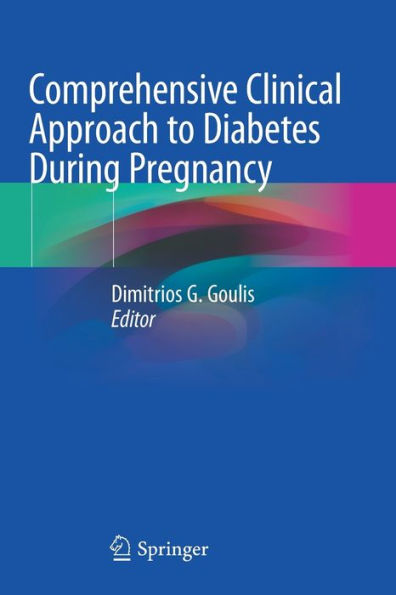 Comprehensive Clinical Approach To Diabetes During Pregnancy - 9783030892456
