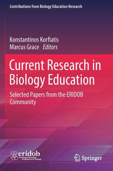 Current Research In Biology Education: Selected Papers From The Eridob Community (Contributions From Biology Education Research) - 9783030894825