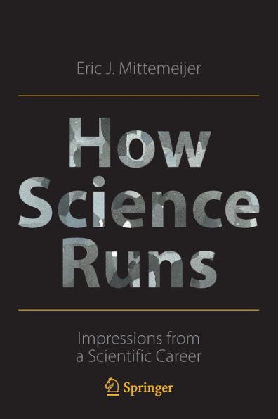 How Science Runs: Impressions From A Scientific Career