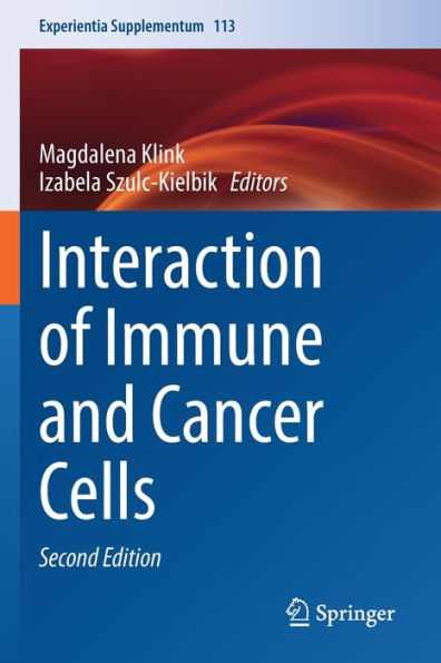 Interaction Of Immune And Cancer Cells (Experientia Supplementum, 113) - 9783030913137