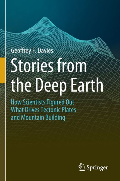 Stories From The Deep Earth