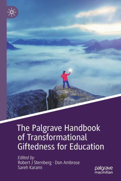 The Palgrave Handbook Of Transformational Giftedness For Education - 9783030916206