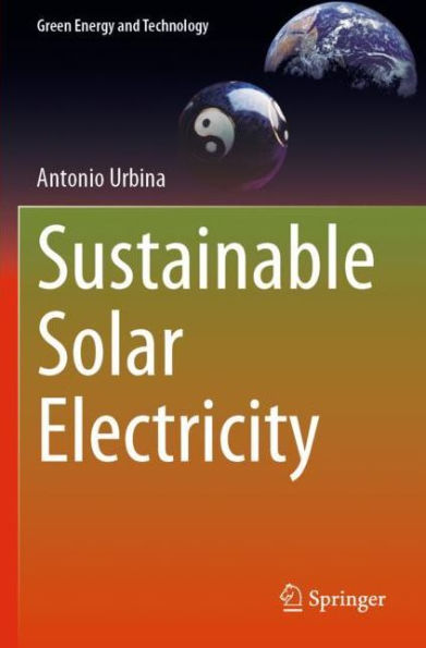 Sustainable Solar Electricity (Green Energy And Technology) - 9783030917739