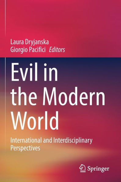 Evil In The Modern World: International And Interdisciplinary Perspectives - 9783030918903