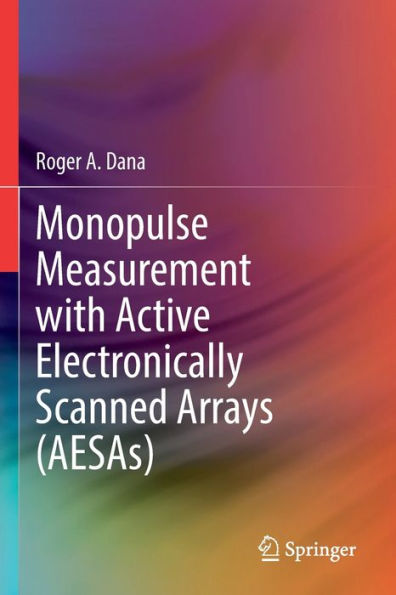 Monopulse Measurement With Active Electronically Scanned Arrays (Aesas) - 9783030919108