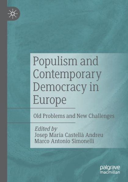 Populism And Contemporary Democracy In Europe: Old Problems And New Challenges - 9783030928865
