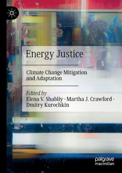 Energy Justice: Climate Change Mitigation And Adaptation - 9783030930707