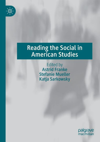 Reading The Social In American Studies - 9783030935535