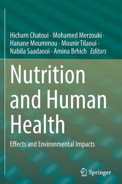 Nutrition And Human Health: Effects And Environmental Impacts - 9783030939731