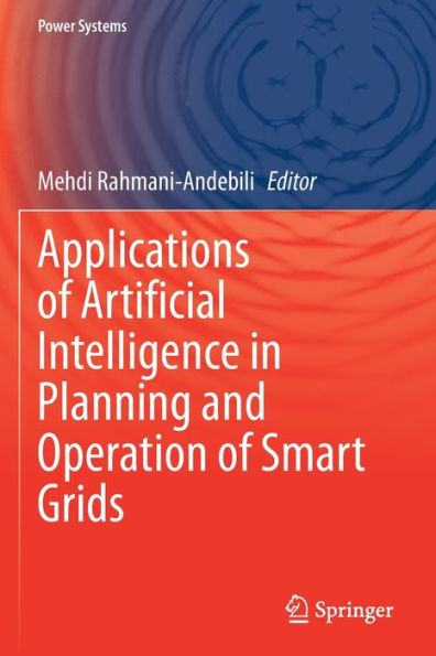 Applications Of Artificial Intelligence In Planning And Operation Of Smart Grids (Power Systems) - 9783030945244