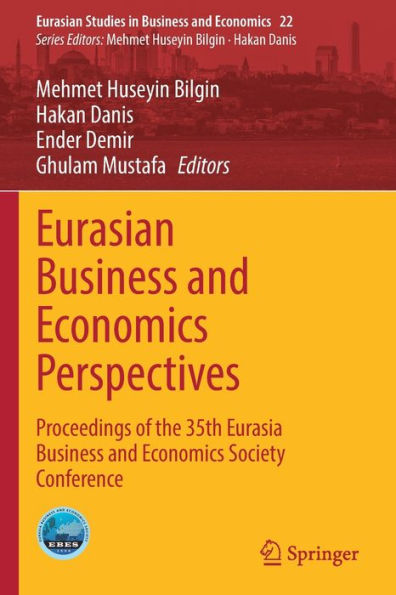 Eurasian Business And Economics Perspectives: Proceedings Of The 35Th Eurasia Business And Economics Society Conference (Eurasian Studies In Business And Economics, 22) - 9783030946746