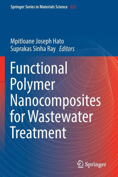 Functional Polymer Nanocomposites For Wastewater Treatment (Springer Series In Materials Science, 323) - 9783030949976