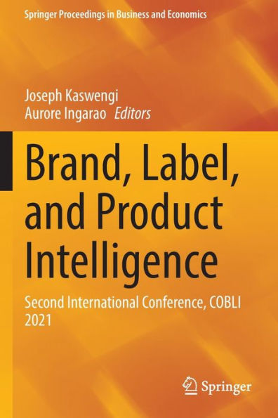 Brand, Label, And Product Intelligence: Second International Conference, Cobli 2021 (Springer Proceedings In Business And Economics) - 9783030958114