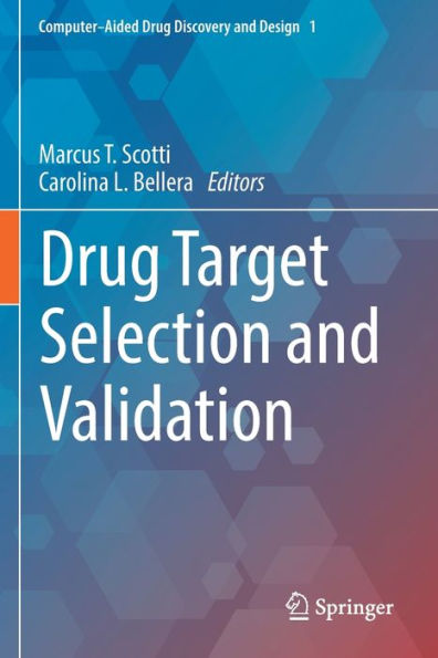 Drug Target Selection And Validation (Computer-Aided Drug Discovery And Design, 1) - 9783030958978
