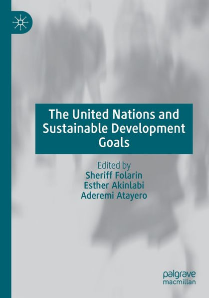 The United Nations And Sustainable Development Goals
