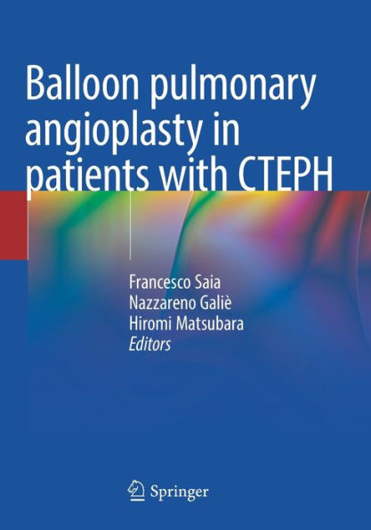 Balloon Pulmonary Angioplasty In Patients With Cteph - 9783030959999