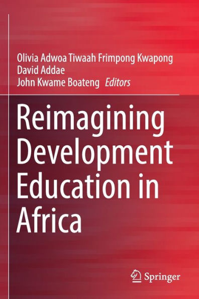 Reimagining Development Education In Africa - 9783030960032