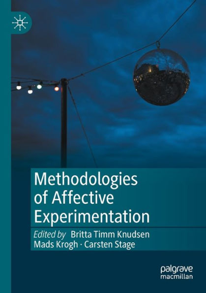 Methodologies Of Affective Experimentation - 9783030962746